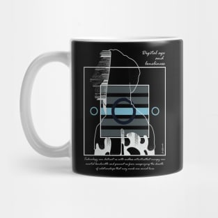 Digital age and loneliness version 5 Mug